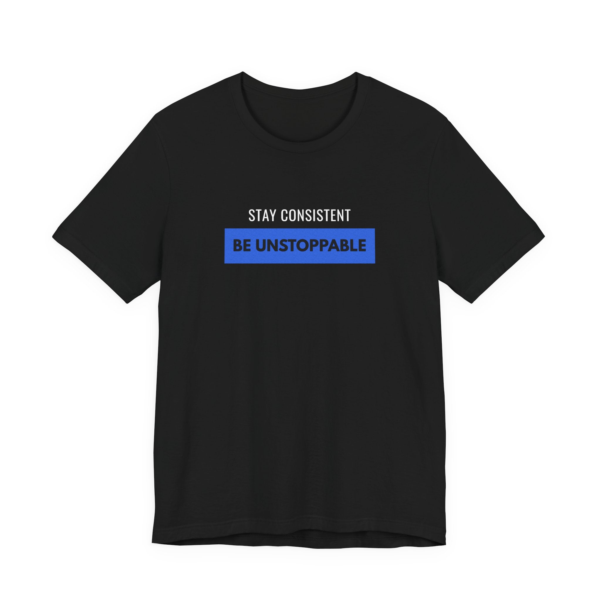 Stay Consistent Tee | Motivational Typography T-shirt