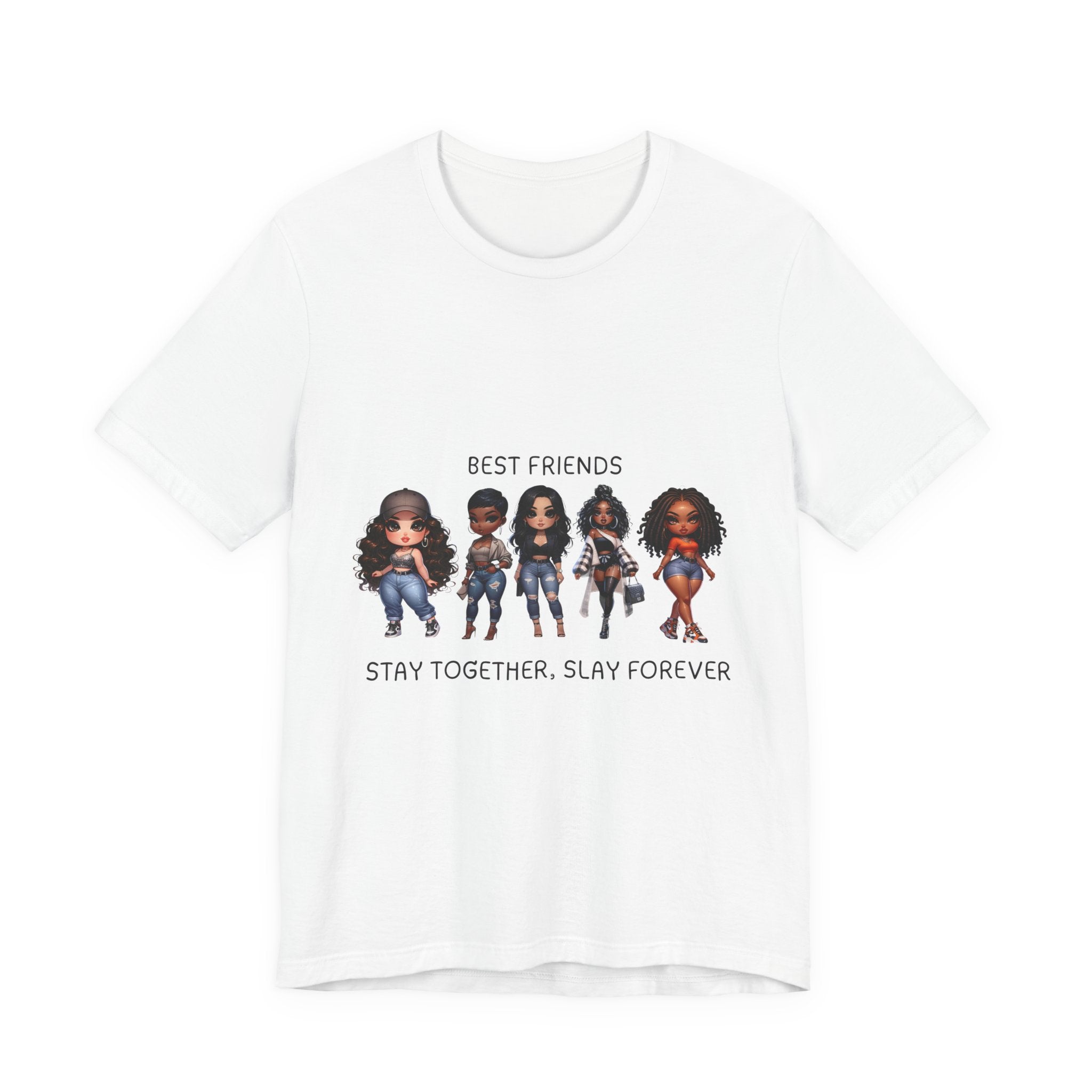 Best Friends Doll Squad T-Shirt | Stay Together Slay Forever Tee